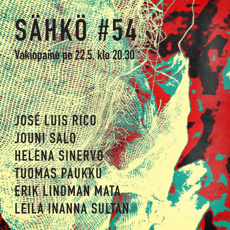 Sähkö #54 perjantaina 22.5. klo 20.30-22.30 Vakiopaineessa